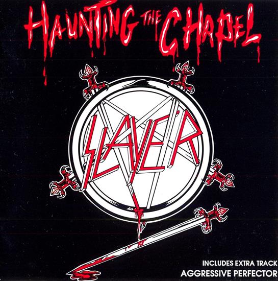 Slayer  Kerry King - Slayer - Haunting The Chapel EP 1984.JPG