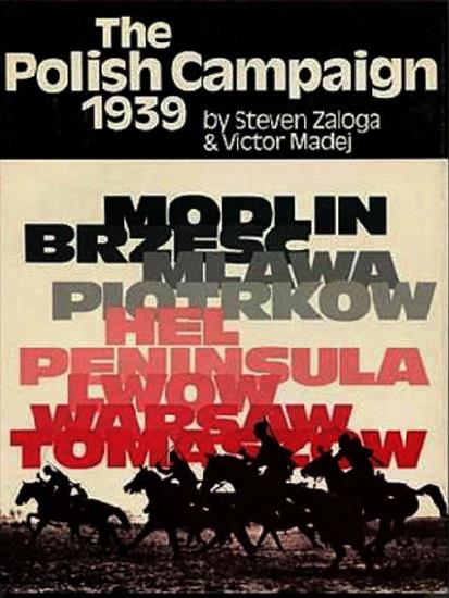 Polska przedwojenna - Steven Zaloga, Victor Madej - The Polish Campaign 1939 1984.jpg