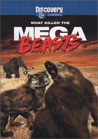 Co zabiło megafaunę P - Co zabiło megafaunę 2002L-What Killed the Mega Beasts.jpg