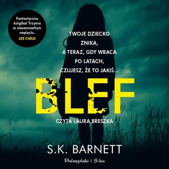 Barnett K. S. - Blef - Barnett S. K. - Blef czyta Laura Breszka.jpg