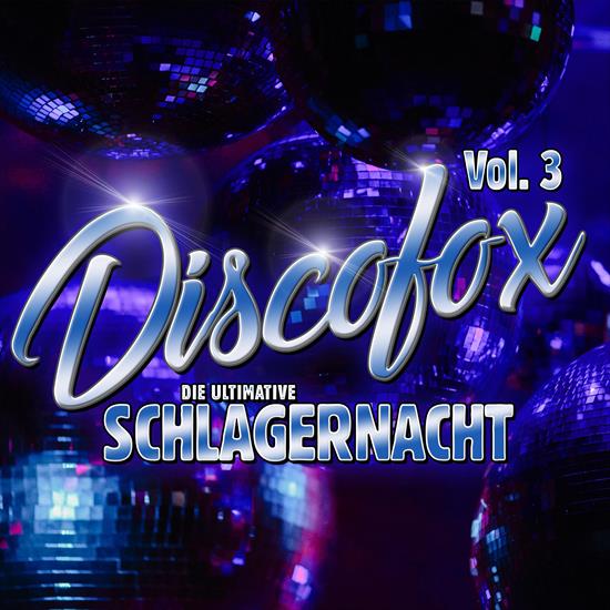 2020 - VA - Discofox - Die ultimative Schlagernacht Vol. 3 320 - Front.png