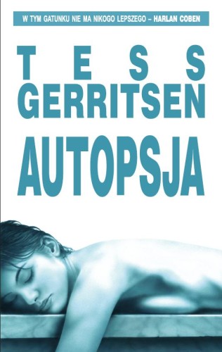 Gerritsen Tess - Autopsja - Tess Gerritsen - Autopsja.jpg